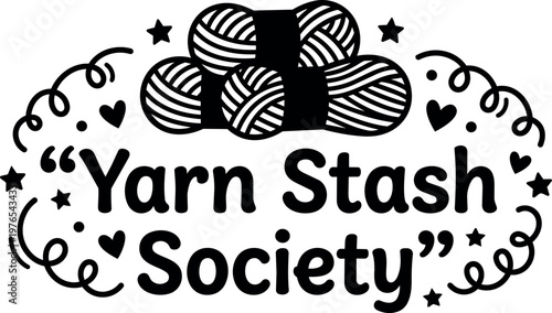 Black and white yarn stash society lettering with yarn balls and stars vector art