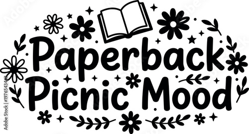 Black and white paperback picnic mood lettering with flowers and open book vector art