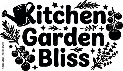 Black and white kitchen garden bliss lettering with watering can and herbs