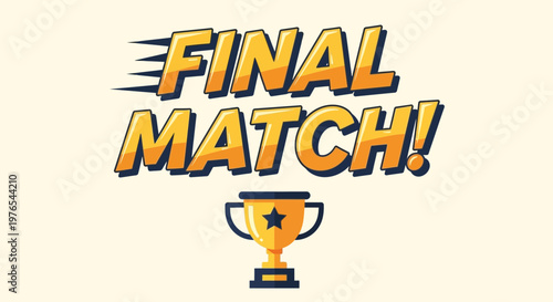 Final Match! Trophy and Winning Concept - Exciting Sports Event Clipart