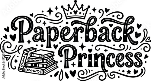 Black and white paper back princess lettering with crown and stacked books