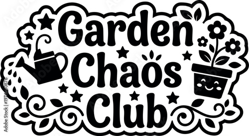 Garden chaos club black and white vector art with watering can and flower pot