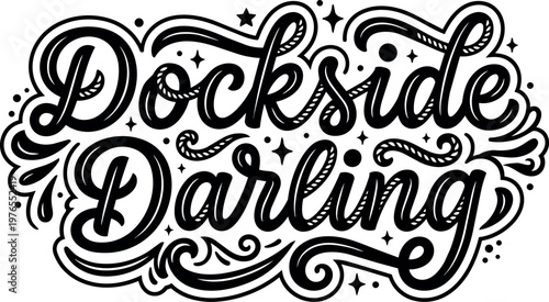 Calligraphic docksider darling script lettering with ornamental swirls and stars