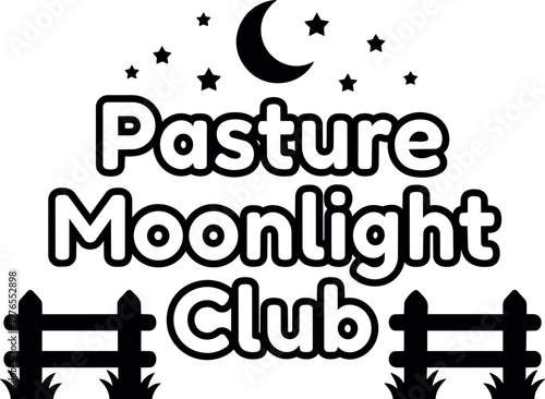 Pasture moonlight club lettering with crescent moon and stars vector art