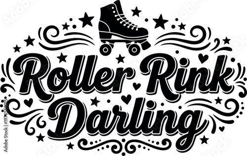 Roller rink darling script lettering with vintage roller skate and stars