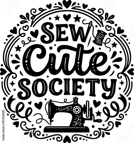 Black and white sew cute society lettering with vintage sewing machine vector art