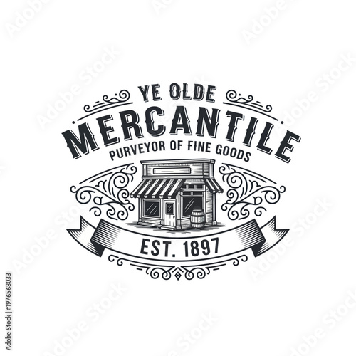 Ye Olde Mercantile Purveyor of Fine Goods Est 1897.