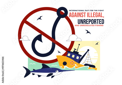 International Day For The Fight Against Illegal, Unreported, and Unregulated Fishing Illustration with Anti Fishing Ban Symbol Marine Protection