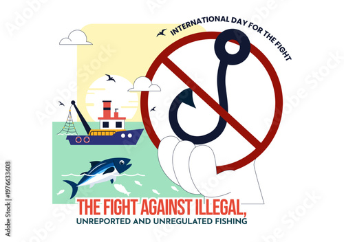 International Day For The Fight Against Illegal, Unreported, and Unregulated Fishing Illustration with Anti Fishing Ban Symbol Marine Protection