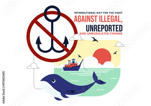 International Day For The Fight Against Illegal, Unreported, and Unregulated Fishing Illustration with Anti Fishing Ban Symbol Marine Protection