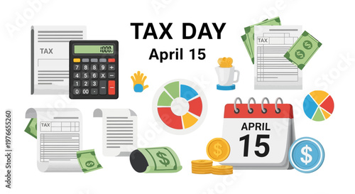 A flat lay illustration shows the tax payment deadline with a financial tax concept, featuring a calculator, calendar set on April 15, money, and tax forms against a clean white background