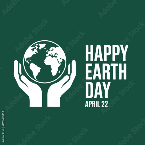 Happy Earth Day April 22 Minimal Poster with Hands Holding Globe Green Background Vector Illustration
