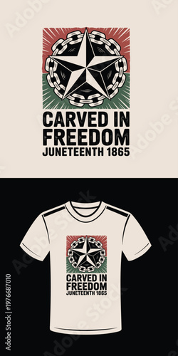 Juneteenth Carved In Freedom 1865 Star Chain Illustration vector