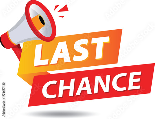 Foto vector illustration last chance advertising sign with megaphone