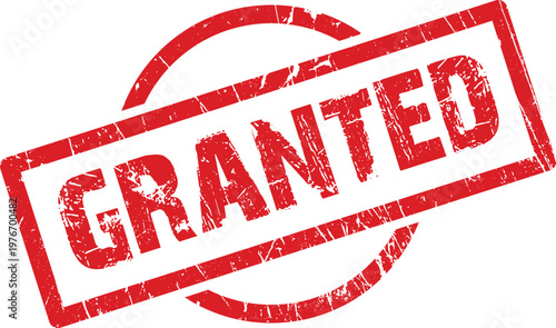 Red grunge rubber stamp with the word Granted imprinted with a distressed texture on a transparent background