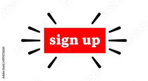 A red sign up button with radiating black lines on a white background