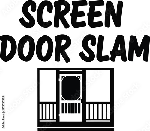 Screen door slam with porch railing