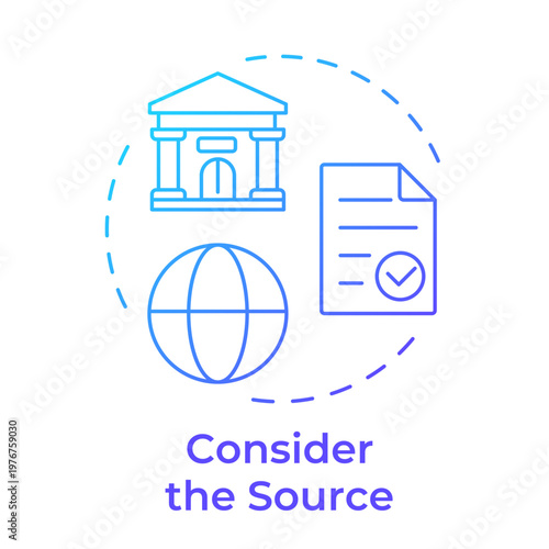 Consider the source blue gradient concept icon. Media literacy, fact checking. Information verification. Round shape line illustration. Abstract idea. Graphic design. Easy to use in article, blog post