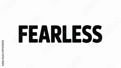 Bold Black FEARLESS Text on White Background