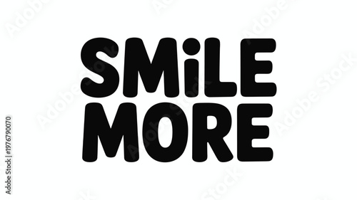 Black "SMILE MORE" Text Typography on White Background