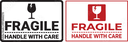 Two fragile handle with care warning signs one black and white and one red and white