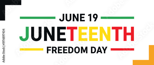 Vibrant Juneteenth Freedom Day banner with June 19 text, celebrating emancipation and African American history.
