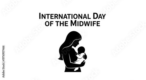International Day of the Midwife silhouette of a mother gently holding her baby, isolated white background
