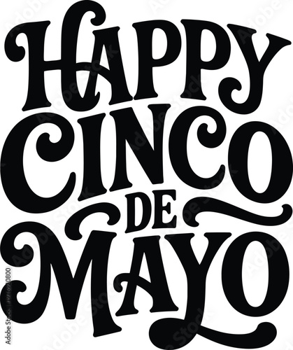 Happy cinco de mayo hand lettering typography design, vector illustration for greeting card, poster, banner, invitation, and party decoration