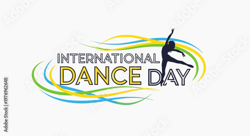 International Dance Day Banner with Dynamic Dancer Silhouette and Colorful Swirls on Bright Studio Background, Global Celebration of Movement and Art