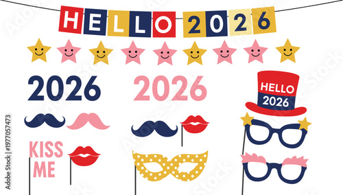 New Year 2026 photo booth props vector set featuring hello 2026 bunting banner smiling stars mustache lips party glasses and top hat for festive celebration designs.