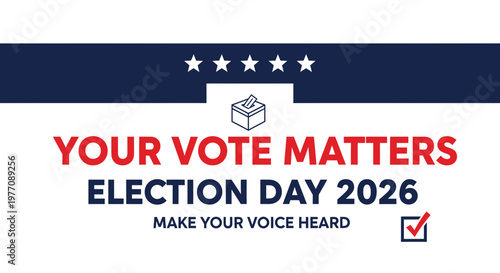 Election Day 2026 banner with Your Vote Matters text, patriotic voting vector illustration, red white and blue political campaign header