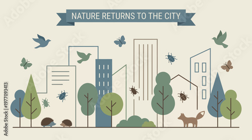 Nature Returns to the City: Illustrative depiction of urban revitalization, with nature reclaiming the concrete jungle as trees, birds, butterflies, and other life forms find new homes.
