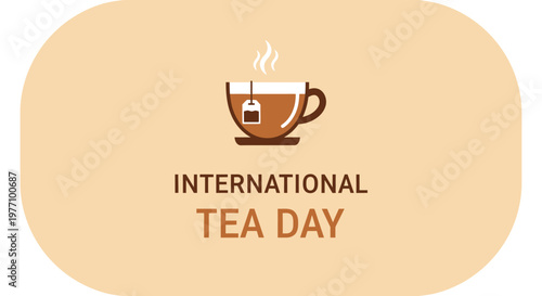 Minimalist International Tea Day design with a steaming brown teacup icon on a light beige bright background.