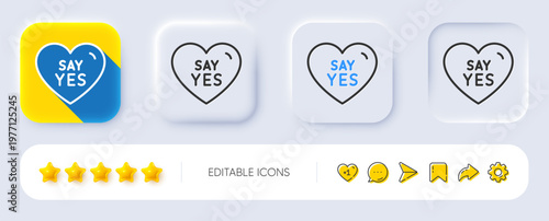 Say yes line icon. Neumorphic, Flat shadow, 3d buttons. Sweet heart sign. Wedding love symbol. Line say yes icon. Social media icons. Vector