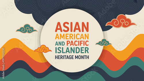 Asian American and Pacific Islander Heritage Month Celebration  colorful abstract design
