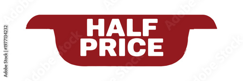 A red sign displays the text half price in bold white letters