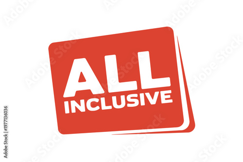 A red sign displays the words all inclusive in bold white lettering