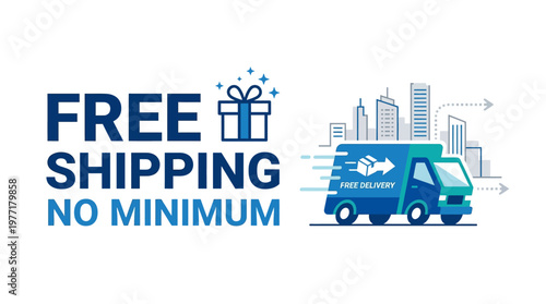 Free Shipping with No Minimum Order Delivery Concept