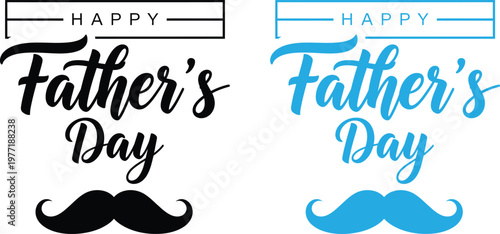 Happy father's day stylish typography mustache designs for celebrating dad
