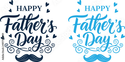 Happy father's day celebrating dad with beautiful calligraphy mustache designs