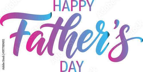 Title festive 'happy father's day' typography with vibrant colors and artistic brushstroke design description a colorful and cheerful 'happy father's day' greeting featuring