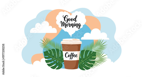 Good morning concept illustration shows a steaming cup of coffee surrounded by tropical leaves, white clouds, and abstract shapes.
