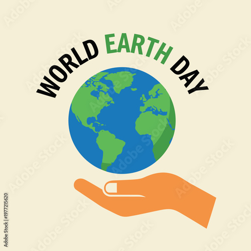 World Earth Day: Emphasizing The Importance Of Environmental Conservation And Sustainability