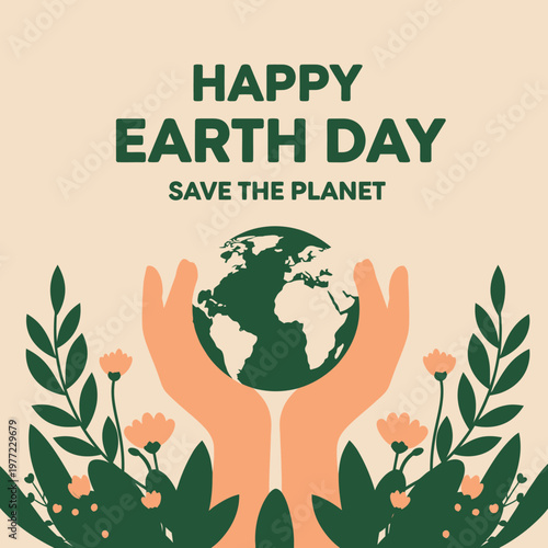 Happy Earth Day Save The Planet Illustration For Environmental Protection
