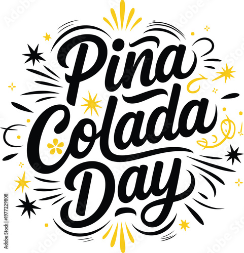Pina Colada Day hand drawn typography lettering text vector illustration