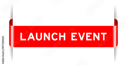 Red color inserted label banner with word launch event on white background