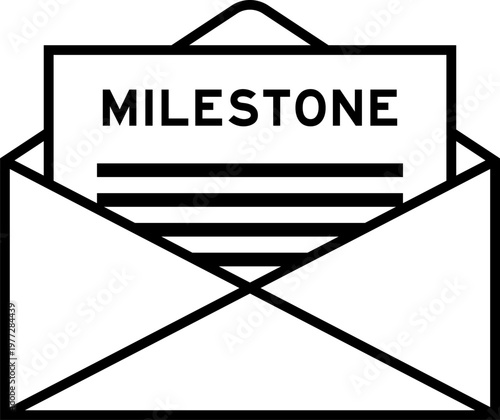 Envelope and letter sign with word milestone as the headline