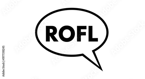 ROFL text in speech bubble, laughing out loud, internet slang, humor, vector graphic