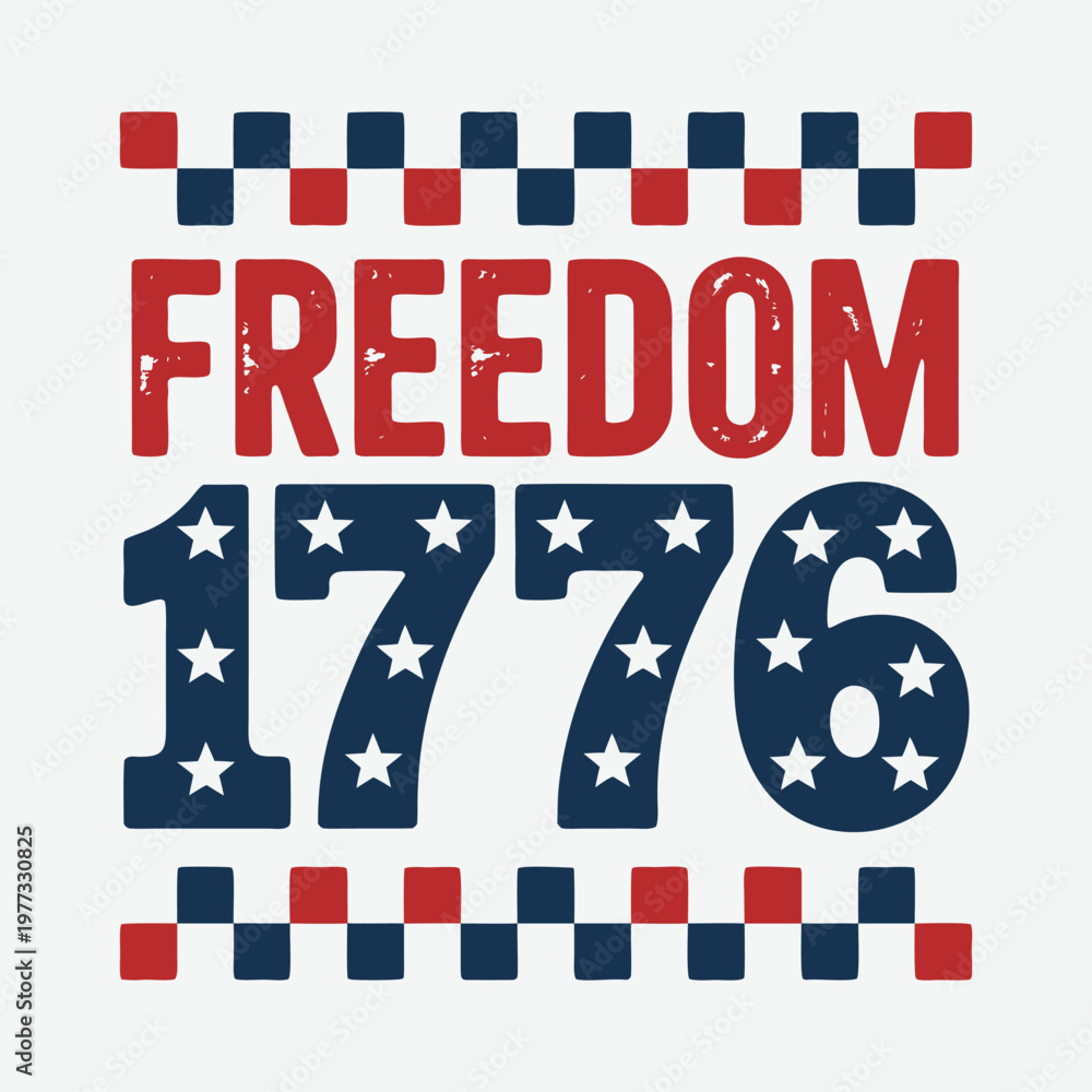 Fototapeta premium Freedom 1776 Design 4th Of July T-Shirt Design