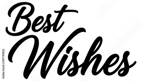 Elegant black script lettering conveys a warm and heartfelt message of Best Wishes in a clean modern design calligraphy white text typography greeting expression sentiment